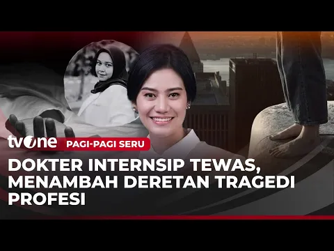 Dokter Internship Tewas, Menambah Deretan Tragedi Profesi Tenaga Kesehatan