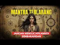 Download Lagu MANTRA Terlarang yang Hanya Diucapkan Sekali Seumur Hidup