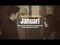 Lagu Anneth, The Bakuucakar - Januari (Lirik Video)