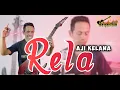 Download Lagu RELA - AJI KELANA [COVER] || RHOMA IRAMA