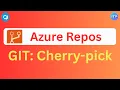 Git Cherry-Pick Azure Repos Azure DevOps Tutorial