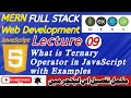 Lecture 09 - What is Ternary Operator in JavaScript with Examples JavaScript If Else Shortcut