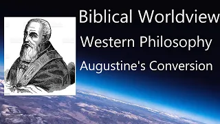 18 Augustine s Conversion Dr Ronald H Nash History of Western Philosophy