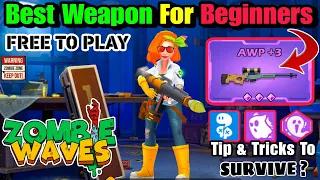 Best Weapons Zombie Waves Beginners Guide Tips Tricks