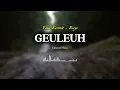 Lagu Geuleuh by Yana Kermit \u0026 Risye (Music Lyrics)
