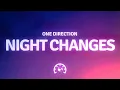One Direction - Night Changes (Lyrics)