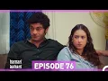 Lagu Hamari Kahani Episode 76 (Urdu Dubbed)
