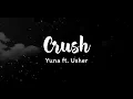 Download Lagu Yuna - Crush ft. Usher (Lyrics)
