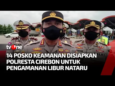 Pengamanan Libur Nataru, Polresta Cirebon Siapkan 14 Posko Pengamanan