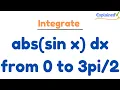integrate abs sin x dx from 0 to