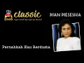 Download Lagu Dian Piesesha - Pernahkah Kau Berdusta (Official Music Video)
