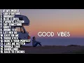 Download Lagu 🌅 Good Vibes ☕ Full Album Tanpa Iklan | Best Chill \u0026 Romantic English Songs 2025 – Acoustic