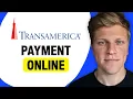 Can I Make a Transamerica Payment Online