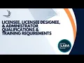 Licensee Licensee Designee Administrator Qualifications Training Requirements