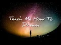 Download Lagu robin mcauley teach me how to dream (lyrics)