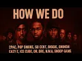 Lagu 2Pac, Pop Smoke, 50 Cent - How We Do ft. Biggie, Eminem, Eazy E, Ice Cube, Dr Dre, NWA, Snoop, Game