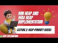 L2 Min Heap and Max Heap Implementation
