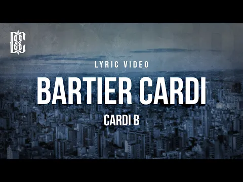 Download MP3 Cardi B - Bartier Cardi (feat. 21 Savage) | Lyrics