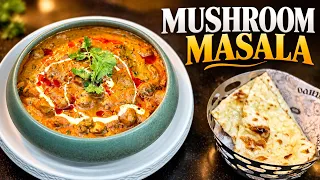 Mushroom Masala | Creamy Mushroom Curry | Mushroom Masala Recipe Restaurant Style l Chef Masaroor