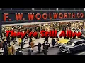 The Disappearance of F W Woolworth Department Stores They Did Not Die History in the Dark