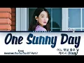 Download Lagu Kassy (케이시) - One Sunny Day [어느 햇살 좋은 날] Hometown Cha Cha Cha (갯마을 차차차) OST Part 2 Lyrics/가사
