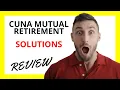 Cuna Mutual Retirement Solutions Review Reliable Retirement Plans for Credit Union Members