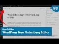 How to Use WordPress New Gutenberg Editor 2019
