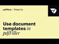 How to Use PDF Templates in pdfFiller