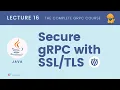 gRPC 2 Secure gRPC connection with - Java