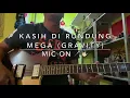 Download Lagu Kasih Di Rundung Mega (Gravity) - Mic On 🎤🤟🏻