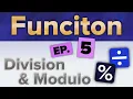 DIVISION and MODULO in Funciton esoteric programming Ep 5
