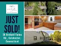 Just Sold in Colchester CT 20 Orchard Farms Rd Colchester Connecticut