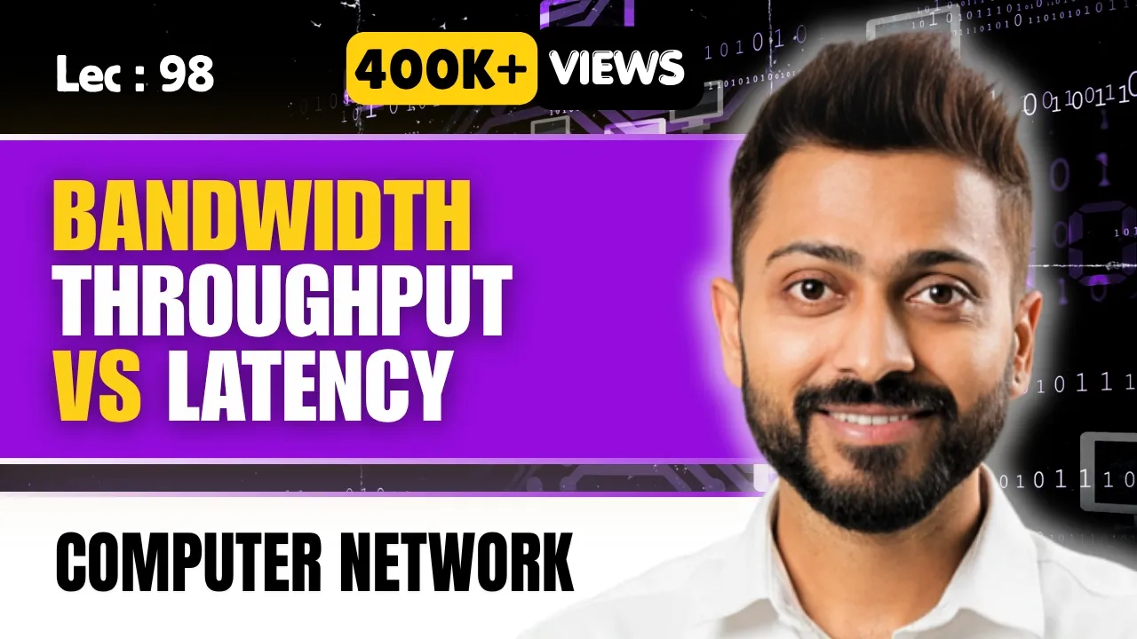 Bandwidth vs. Throughput vs. Latency | Computer Networks