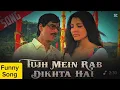 Download Lagu Tujh Mein Rab Dikhta Hai Full Song | Shah Rukh Khan | Funny Funny Song 