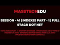 Session - 41 Indexes Part