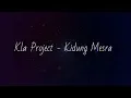 Lagu Kla Project - Kidung Mesra | Lyrics