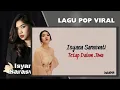 ISYANA SARASVATI || TETAP DALAM JIWA - HARI INI || LAGU POP VIRAL TERPOPULER 2025