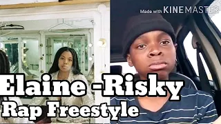 elaine risky freestyle