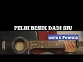 Download Lagu Chord Pelih Besik Dadi Siu Dek Soma untuk Pemula