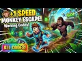 HURRY Get ALL Working Codes for 1 Speed Monkey Escape NOW