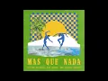 Oliver Heldens, Ian Asher, Sergio Méndes - Más Que Nada (Extended Mix)