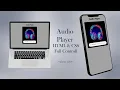 How to Make a Player Using HTML CSS Full Toutorial