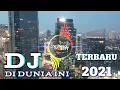 Download Lagu DJ DI DUNIA INI TERBARU 2021|| By mbon mbon remix