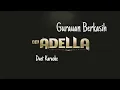 Download Lagu ADELLA - Gurauan Berkasih || Karaoke - duet || Umii Kaa