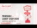 Santa s Candy Shop - Printable Christmas Sign DIY Assembly Tutorial
