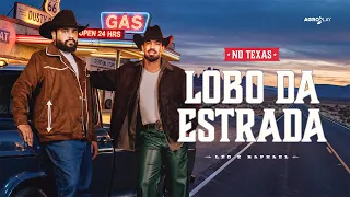 Lobo da Estrada - Léo & Raphael No Texas (Clipe Oficial)
