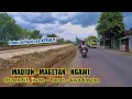 Jalur alternatif MADIUN MAGETAN NGAWI via jalur pedalaman || Terbaru