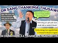 Dr Sangthankima thusawi ngaihnawm/ CM chungchang a sawi chhuak/ Drugs Addict tam chhan a sawi chhuak