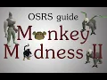 OSRS Monkey Madness 2 quest guide high levels