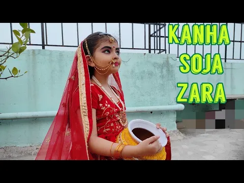 Download MP3 KANHA SOJA JARA | KIDS DANCE | HINDI SONG | JANMASTHAMI SPECIAL | KRISHNA | BAAHUBALI 2 |